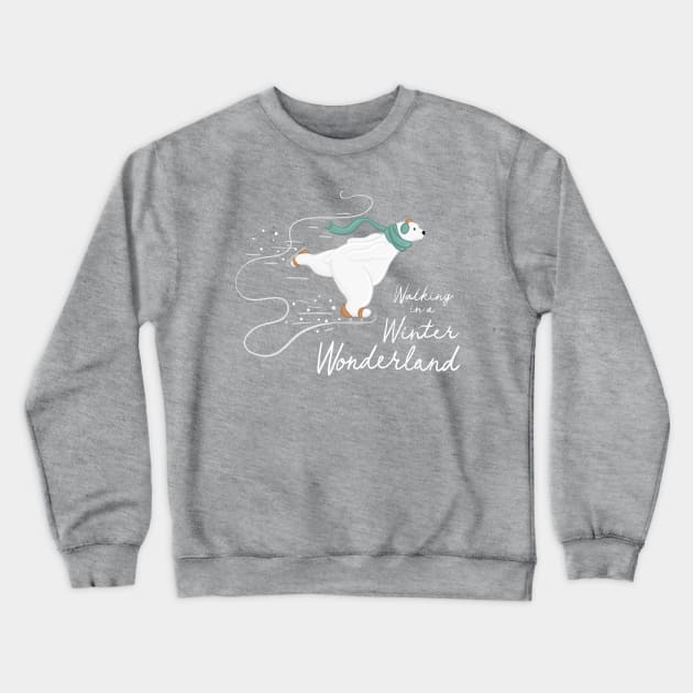 Iceskating Polar Bear, Walking in a Winter Wonderland lettering Digital Illustration Crewneck Sweatshirt by AlmightyClaire